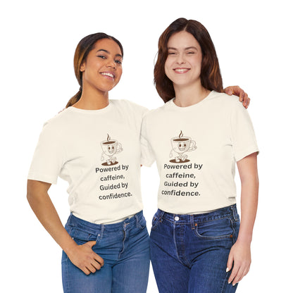 Powered by Caffeine, Guided by Confidence – Jersey Short Sleeve Tee