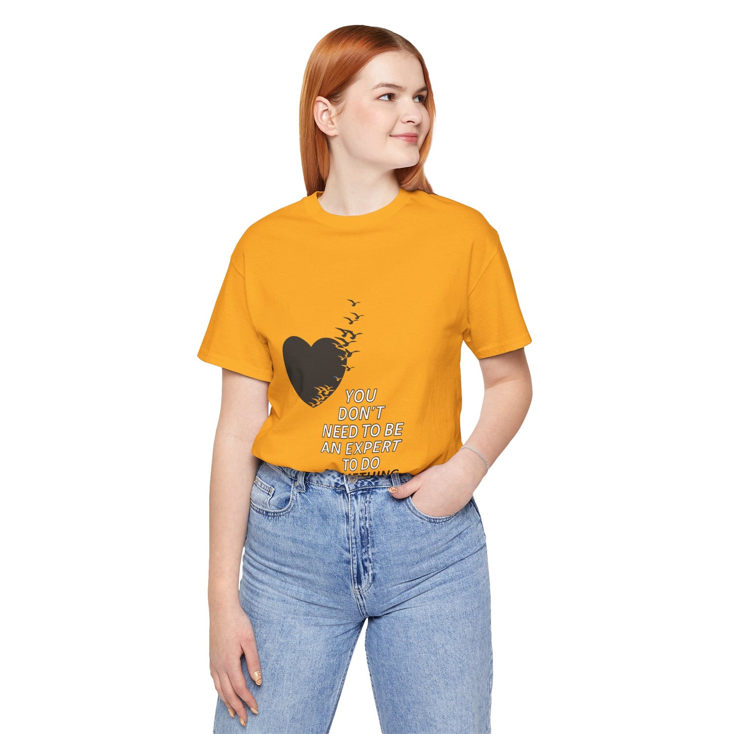 You Don’t Need to Be an Expert – Jersey Short Sleeve Tee