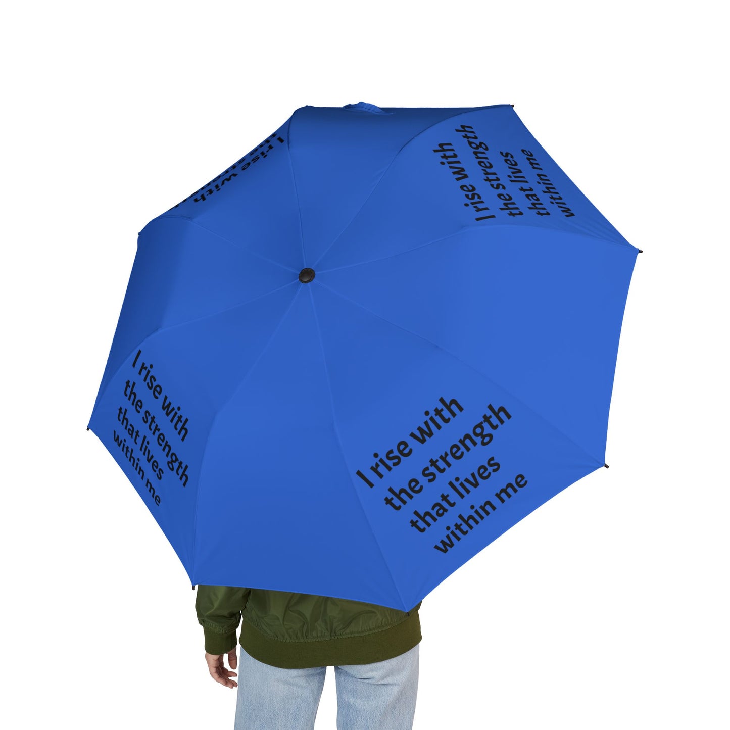 I rise with the strength that lives within me — Semi‑Automatic Foldable Umbrella