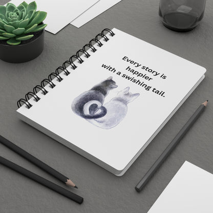 Every Story Is Happier With a Swishing Tail — Heart-Tails Cats Spiral Notebook for Writing & Quiet Moments (White Cover)