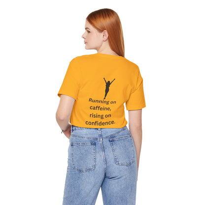 Running on Caffeine, Rising on Confidence – Empowered Woman Jersey Short Sleeve Tee