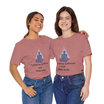 Fueled by Caffeine and Vibes – Jersey Short Sleeve Tee