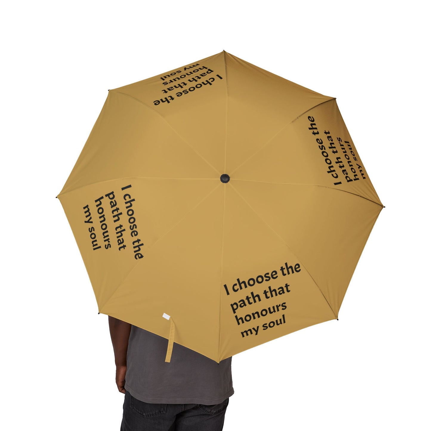 I choose the path that honours my soul — Semi‑Automatic Foldable Umbrella