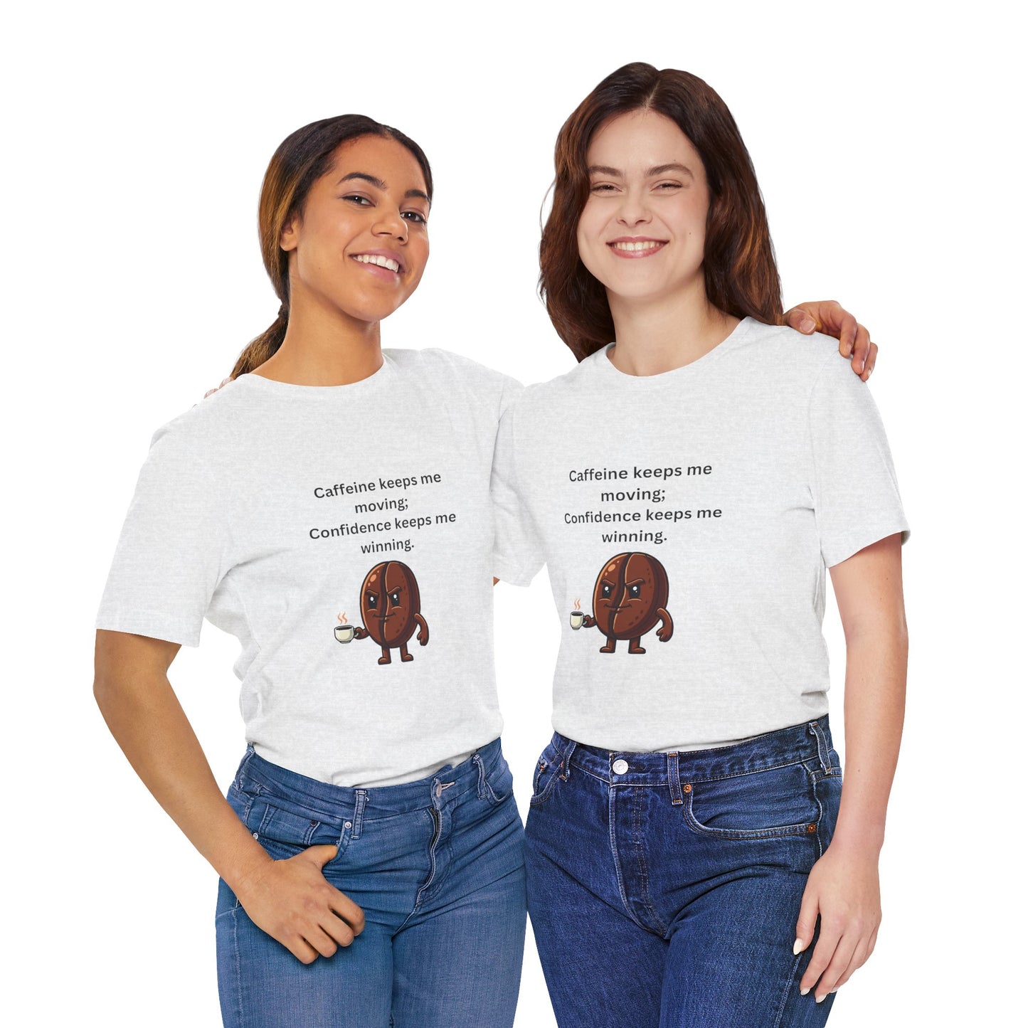 Caffeine Keeps Me Moving, Confidence Keeps Me Winning – Jersey Short Sleeve Tee