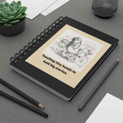 Teaching Tiny Hands to Hold Big Stories — Storytime Learning Spiral Notebook for Writing & Quiet Moments (Black Cover)