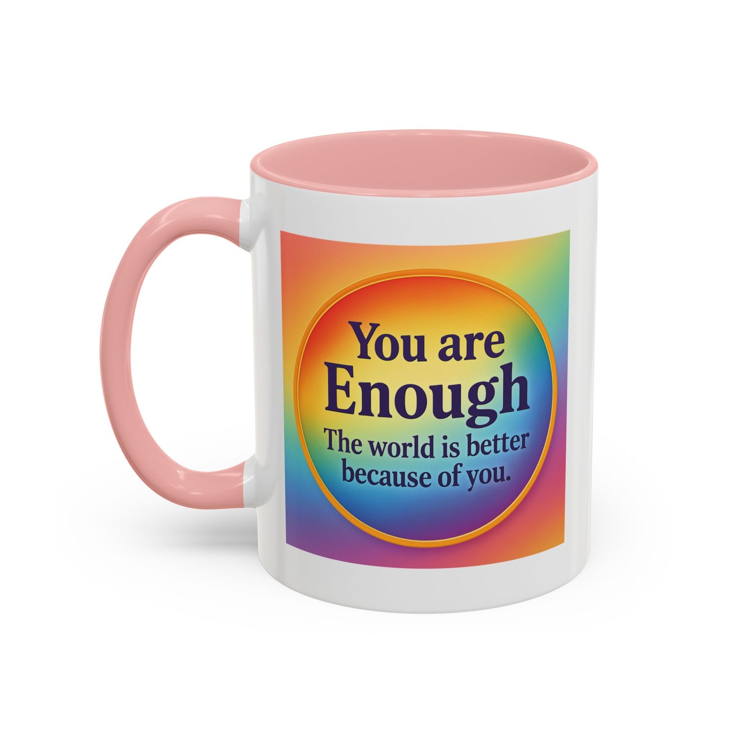"You Are Enough" – Rainbow Accent Coffee Mug (11oz)