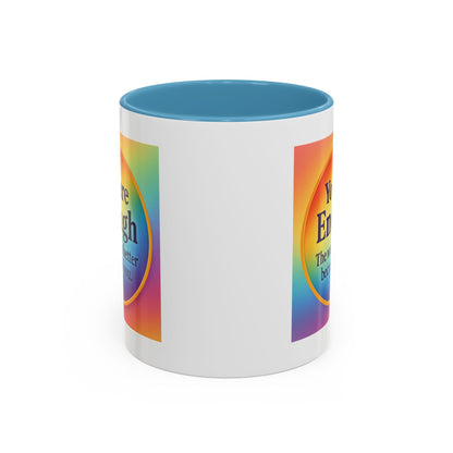 "You Are Enough" – Rainbow Accent Coffee Mug (11oz)