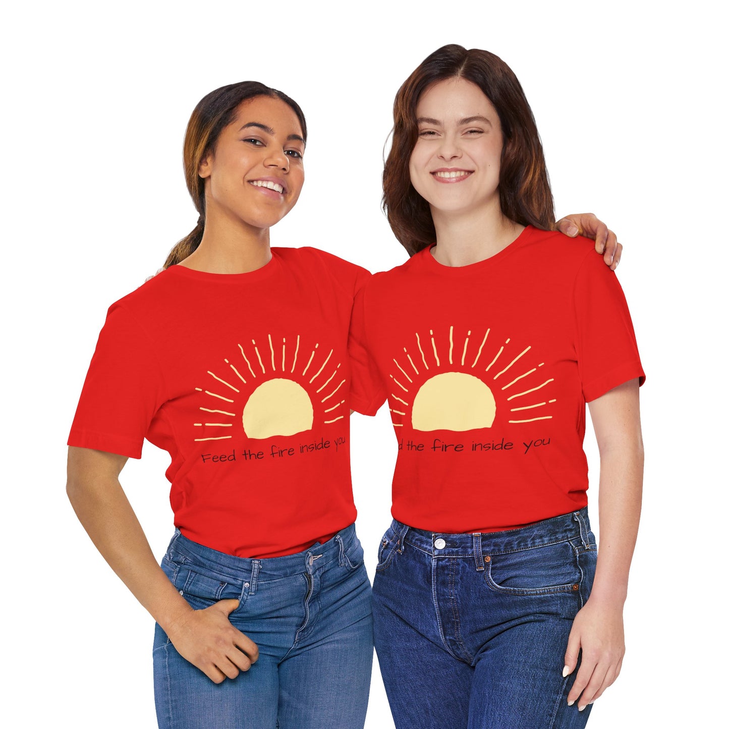 Feed the Fire Inside You – Jersey Short Sleeve Tee