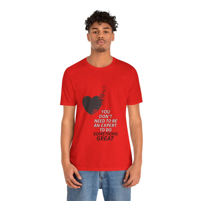 You Don’t Need to Be an Expert – Jersey Short Sleeve Tee