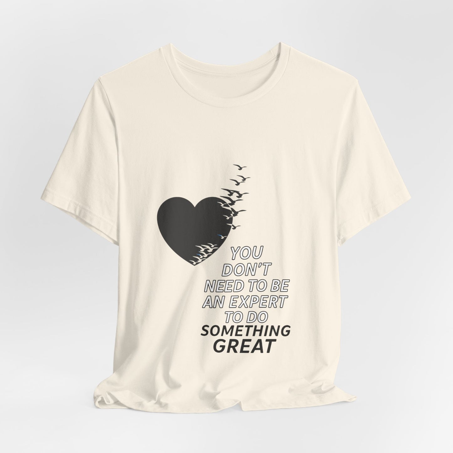 You Don’t Need to Be an Expert – Jersey Short Sleeve Tee