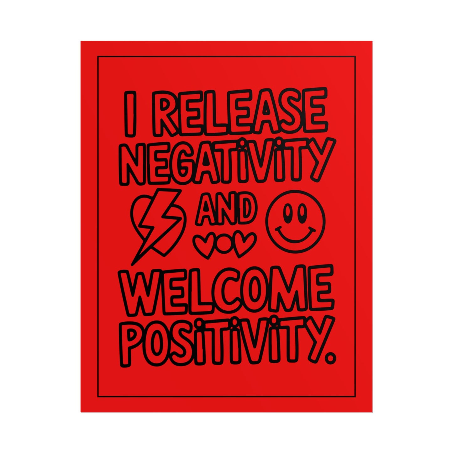 I Release Negativity and Welcome Positivity" Motivational Wall Art