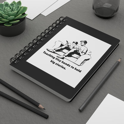 Teaching Tiny Hands to Hold Big Stories — Reading Together Spiral Notebook for Writing & Quiet Moments (Black Cover)