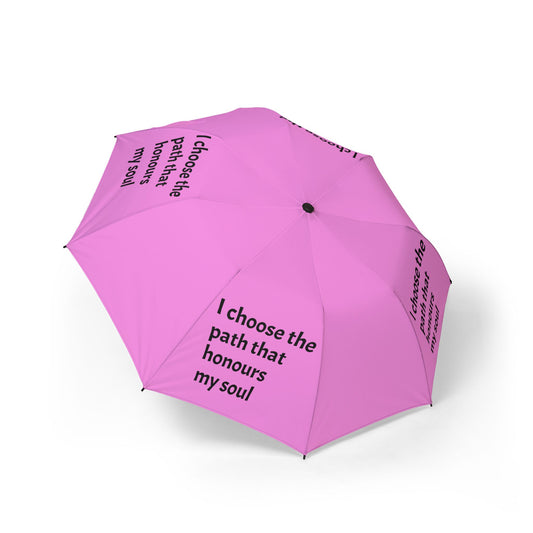 "I Choose The Path That Honours My Soul" — Pink Semi‑Automatic Foldable Umbrella