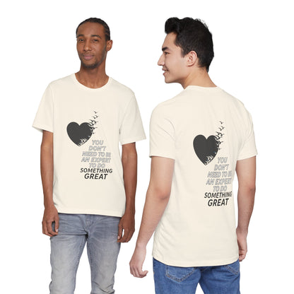 You Don’t Need to Be an Expert – Jersey Short Sleeve Tee