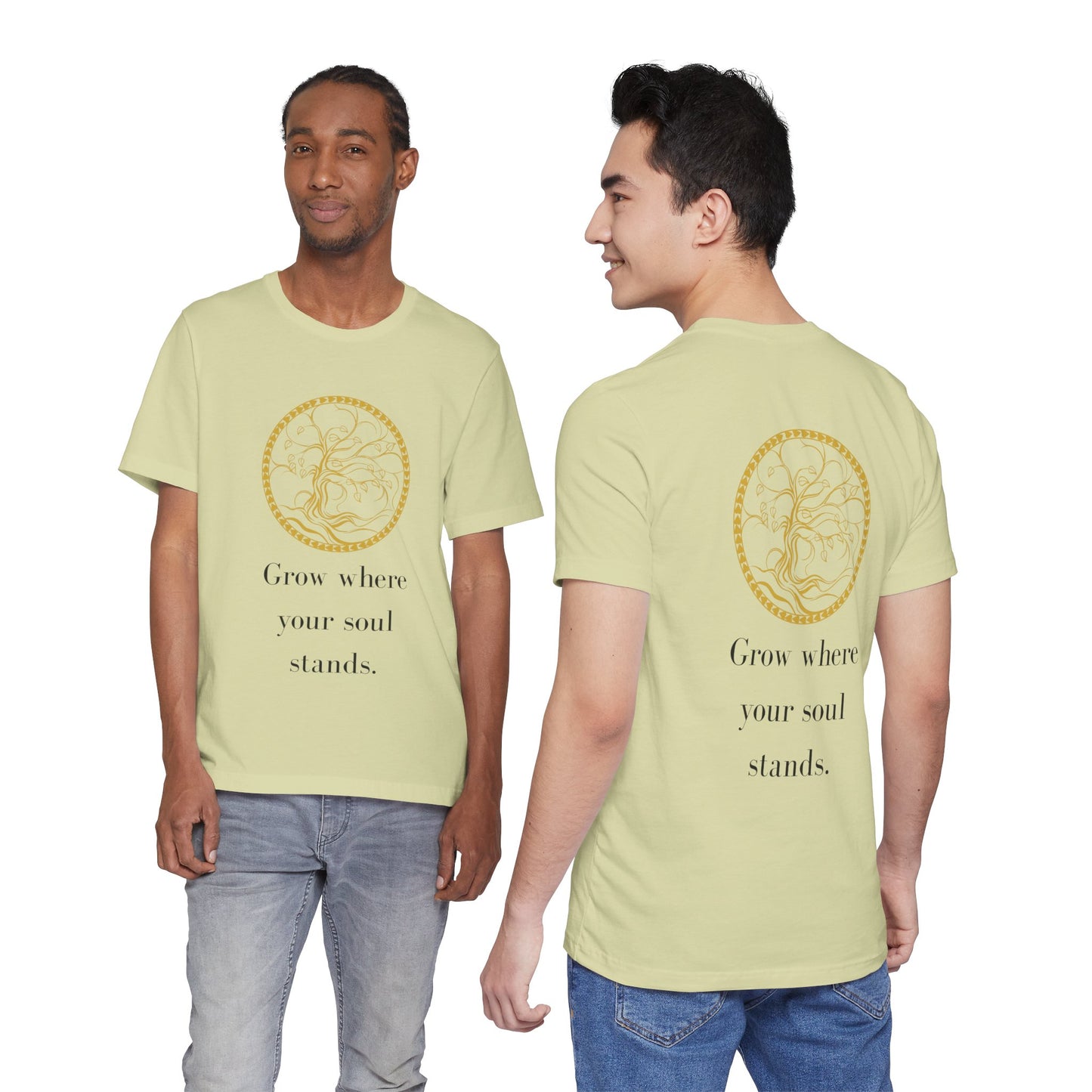 Grow Where Your Soul Stands – Jersey Short Sleeve Tee