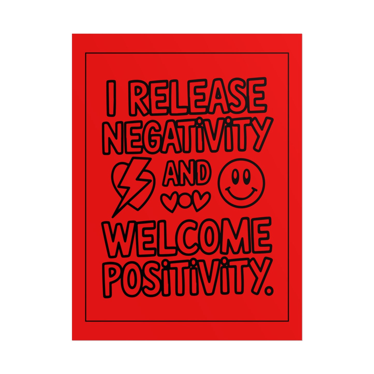 I Release Negativity and Welcome Positivity" Motivational Wall Art