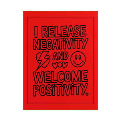 I Release Negativity and Welcome Positivity" Motivational Wall Art