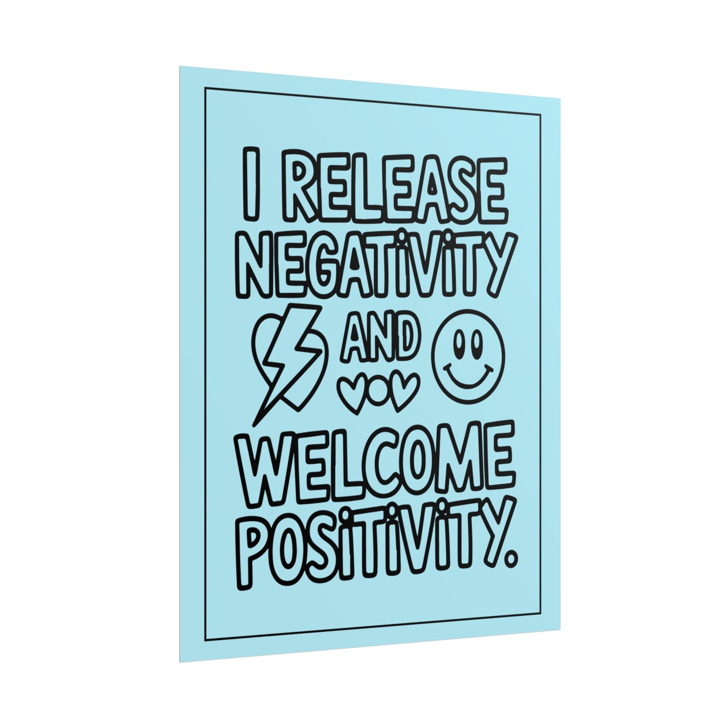 Affirmation Poster – I Release Negativity and Welcome Positivity"