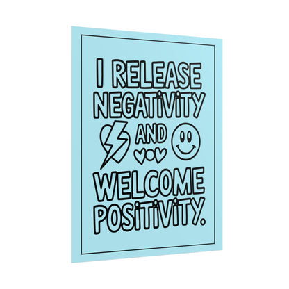 Affirmation Poster – I Release Negativity and Welcome Positivity"