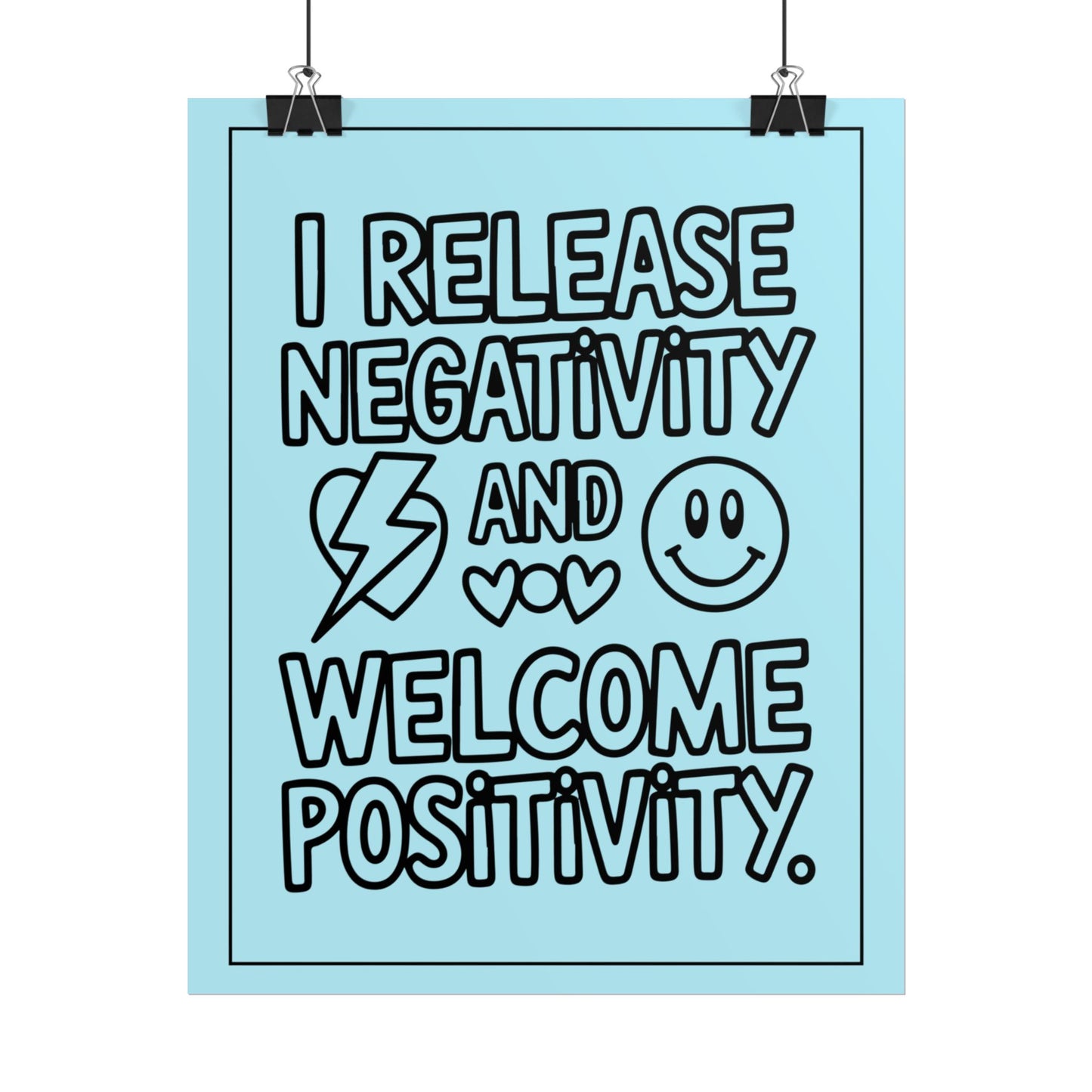 Affirmation Poster – I Release Negativity and Welcome Positivity"