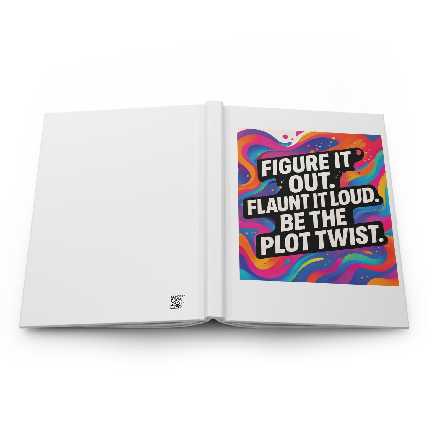 Flaunt It Out Loud — Hardcover Journal