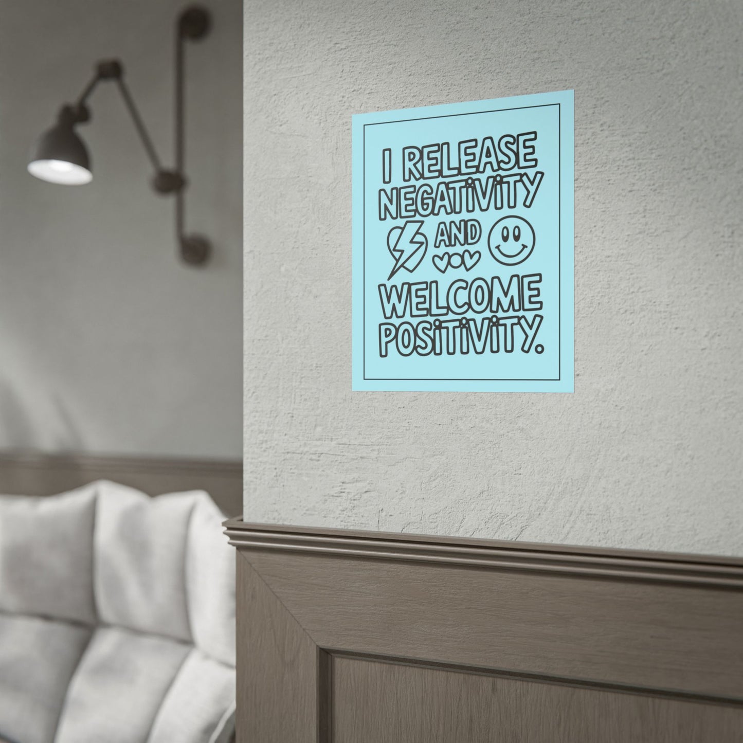 Affirmation Poster – I Release Negativity and Welcome Positivity"
