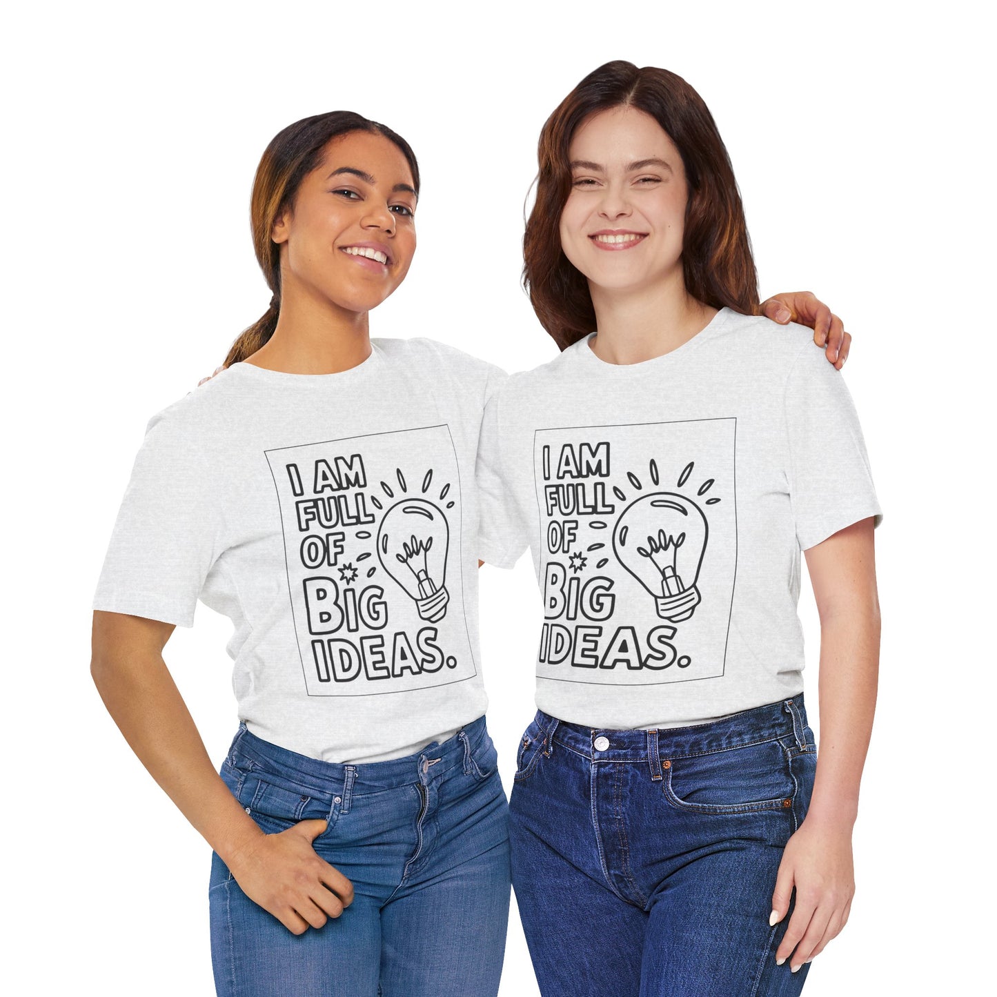 Full of Big Ideas – Affirmation Tee