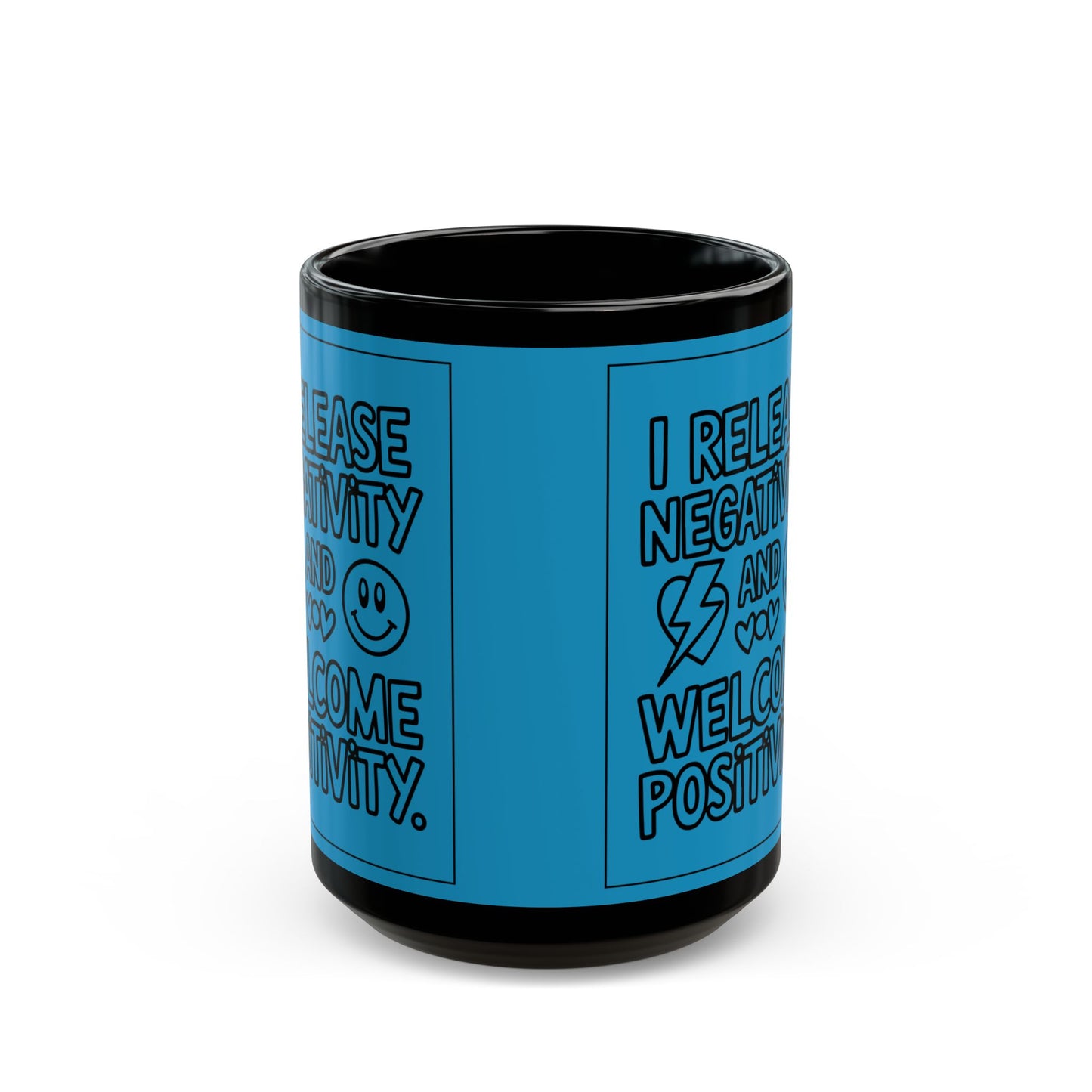 I Release Negativity and Welcome Positivity — Blue Design Ceramic Mug