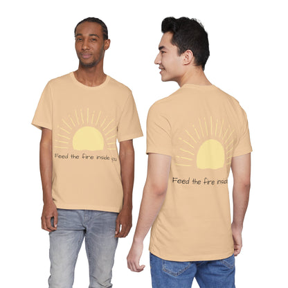 Feed the Fire Inside You – Jersey Short Sleeve Tee