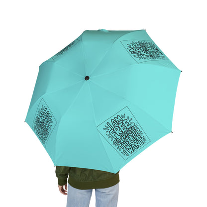 “I Am Free To Create The Life I Want” — Semi‑Automatic Foldable Umbrella