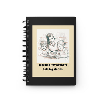 Teaching Tiny Hands to Hold Big Stories — Storytime Learning Spiral Notebook for Writing & Quiet Moments (Black Cover)