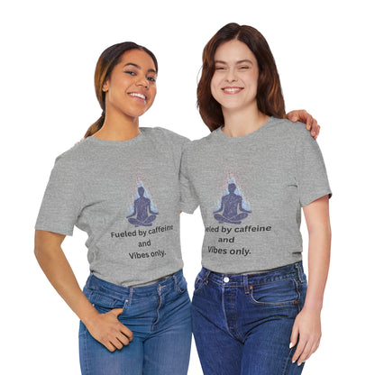 Fueled by Caffeine and Vibes – Jersey Short Sleeve Tee