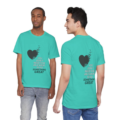 You Don’t Need to Be an Expert – Jersey Short Sleeve Tee