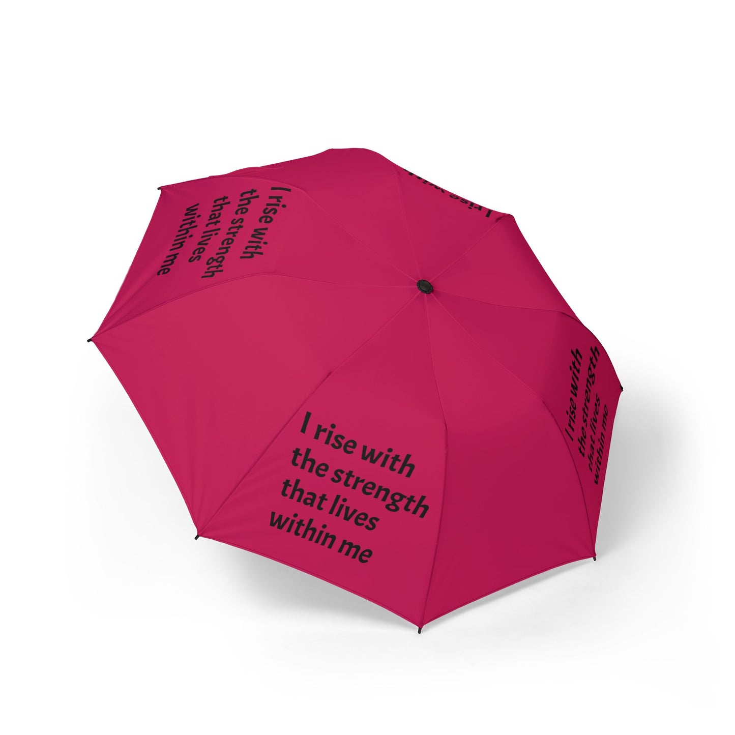 I rise with the strength that lives within me — Semi‑Automatic Foldable Umbrella