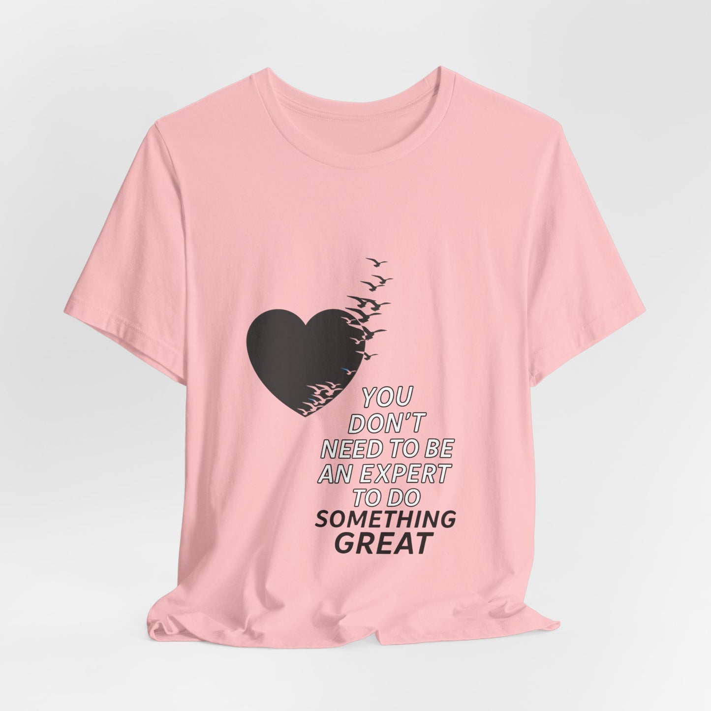 You Don’t Need to Be an Expert – Jersey Short Sleeve Tee