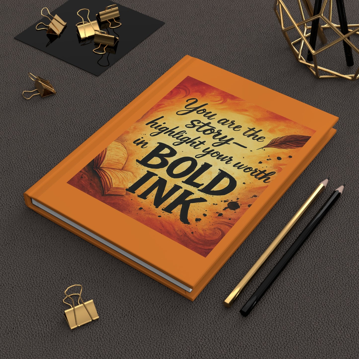 “You Are the Story — Highlight Your Worth in Bold Ink” Hardcover Journal