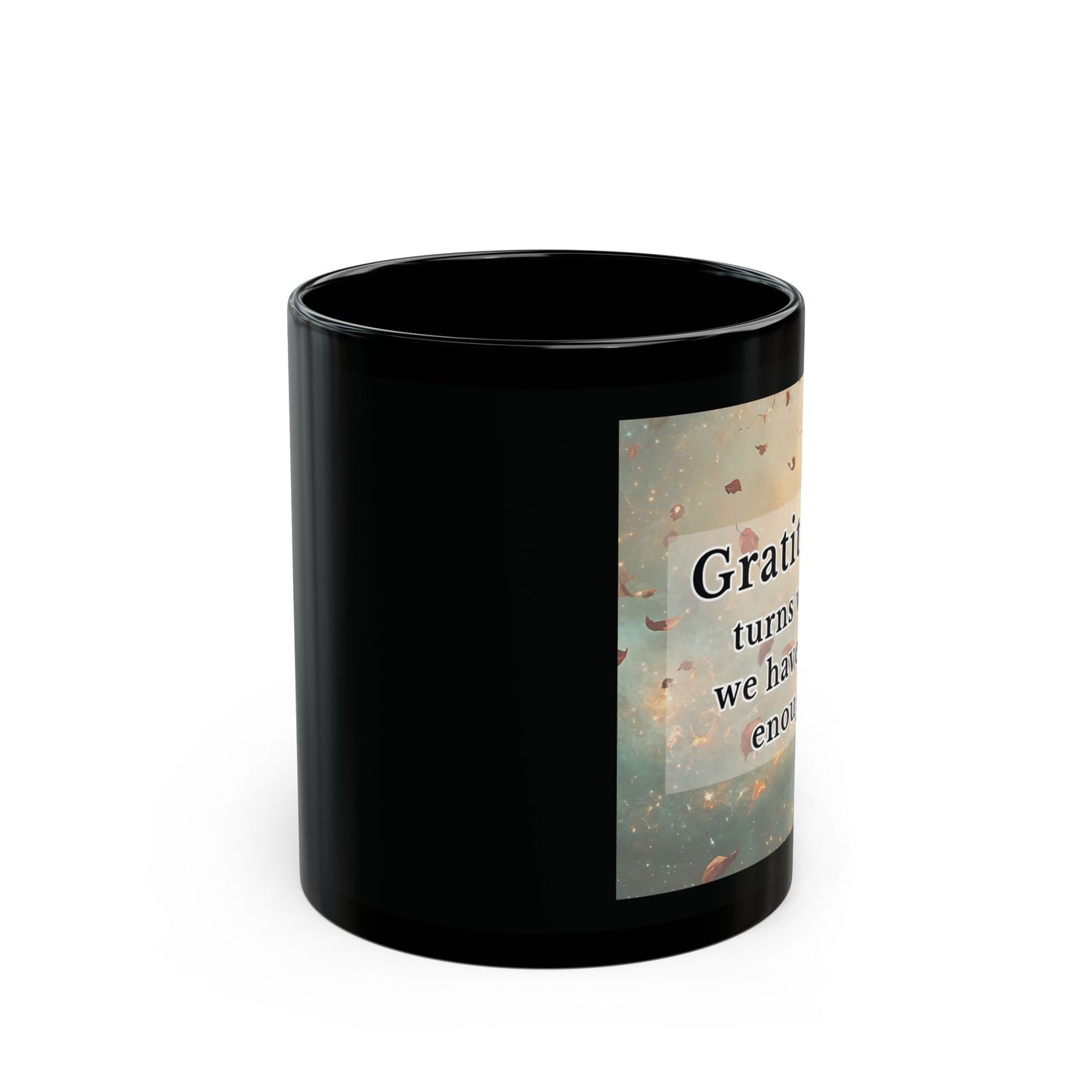 Gratitude Quote Black Mug – Inspirational Coffee Cup for Mindful Mornings