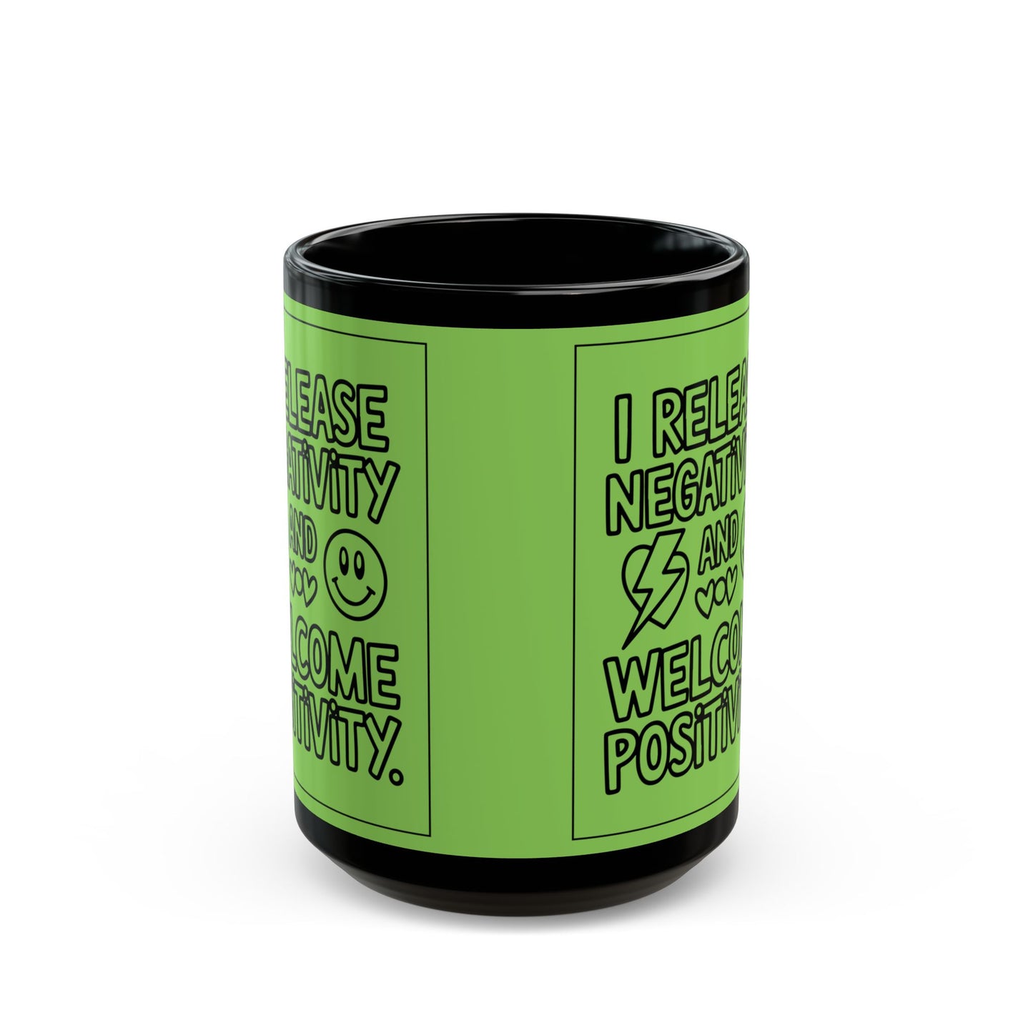 I Release Negativity and Welcome Positivity — Fresh Green Design Ceramic Mug