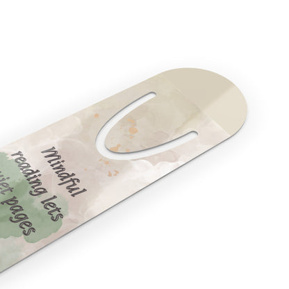 "Mindful reading lets quiet pages speak" Metal Page Marker for Book Lovers