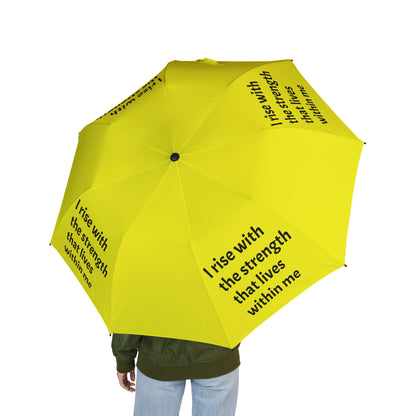 I rise with the strength that lives within me — Semi‑Automatic Foldable Umbrella