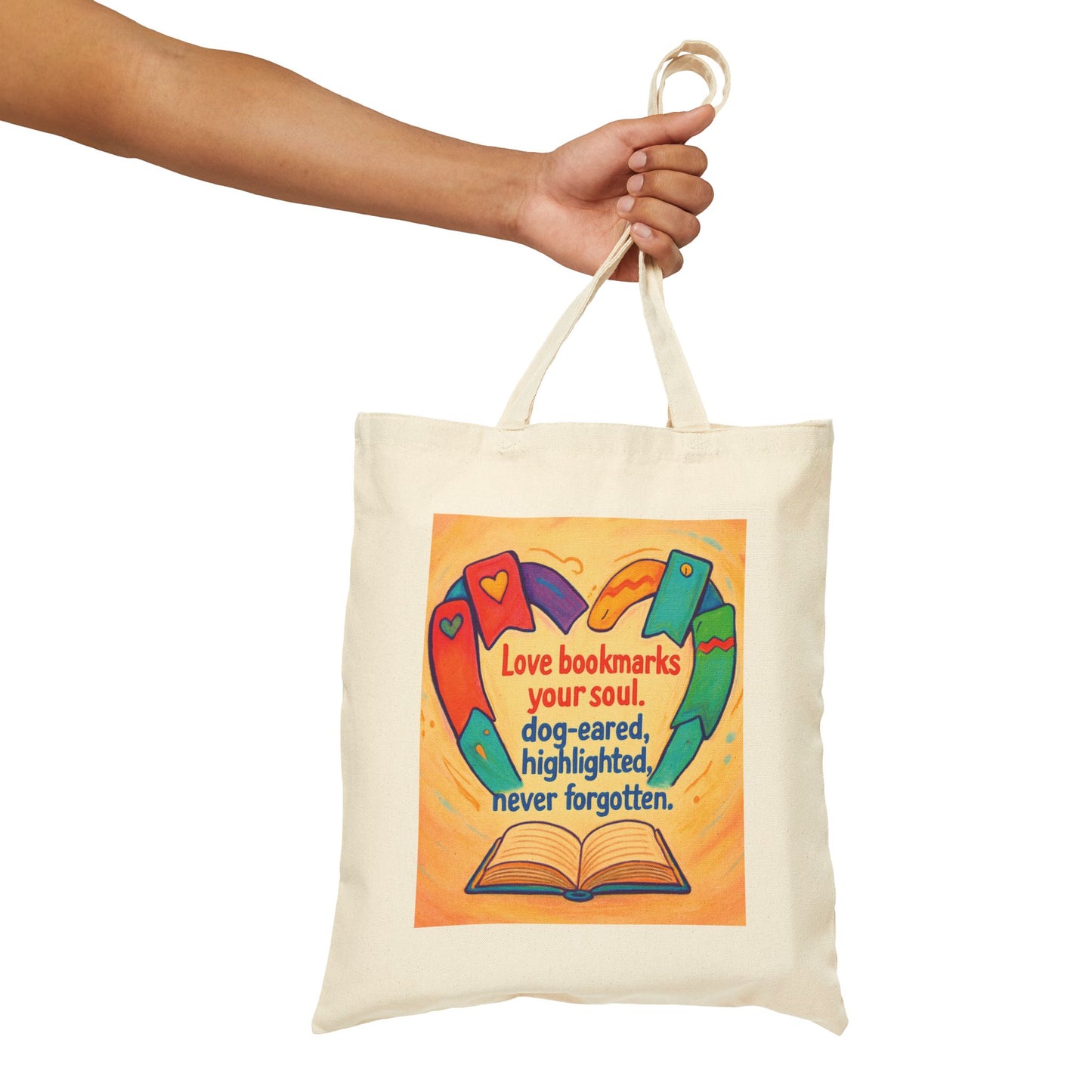 Love Bookmarks Your Soul… — Book Lover Cotton Canvas Tote Bag