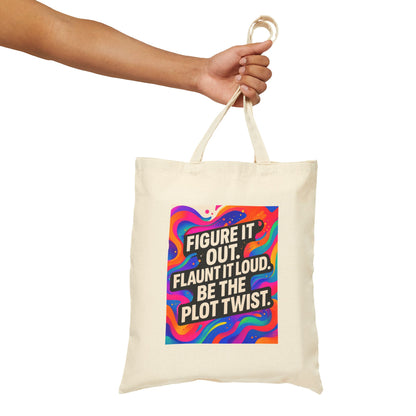 Flaunt It Out Loud — Cotton Canvas Tote Bag