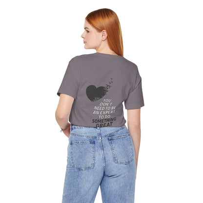 You Don’t Need to Be an Expert – Jersey Short Sleeve Tee