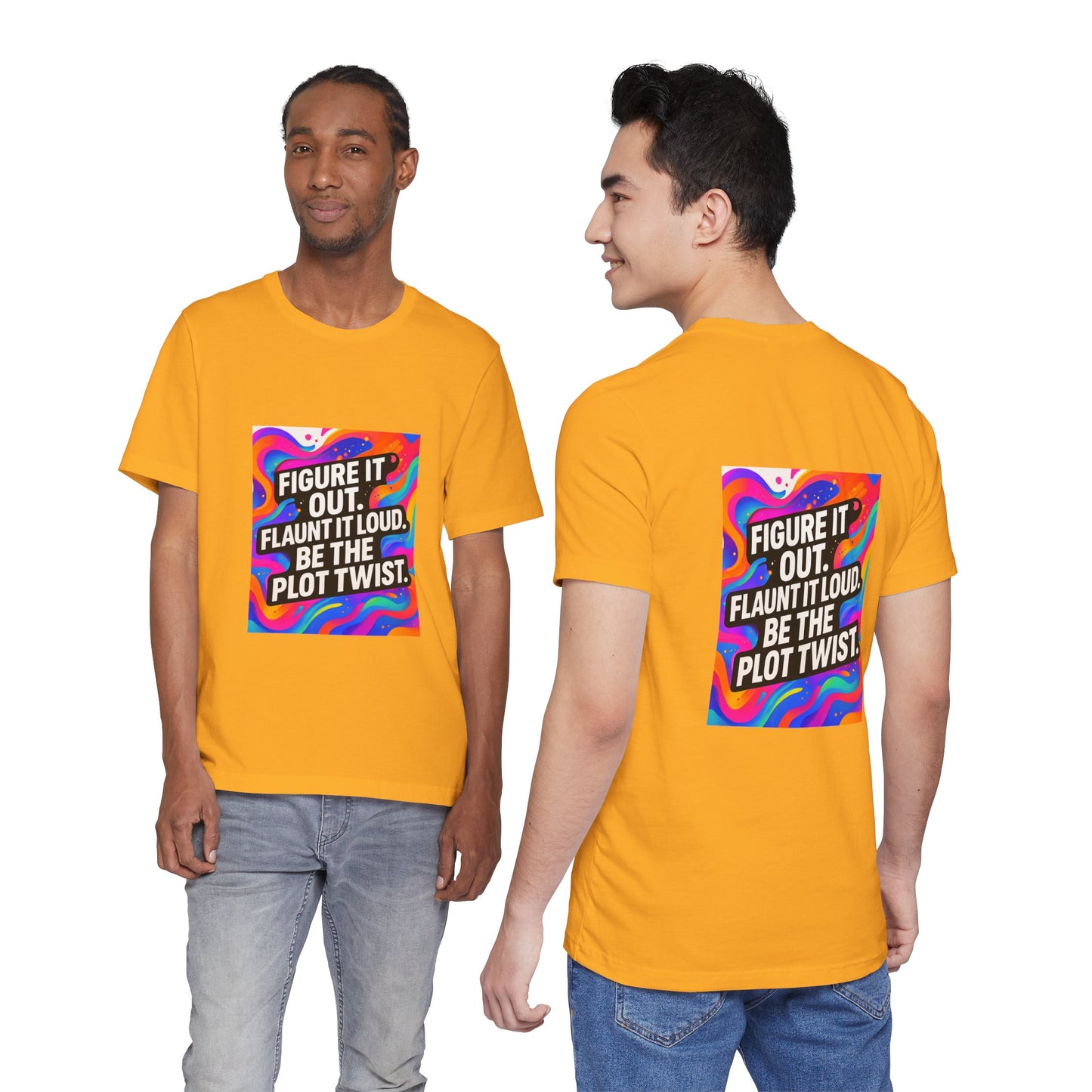 Figure It Out. Flaunt It Loud. Be The Plot Twist. – Jersey Short Sleeve Tee