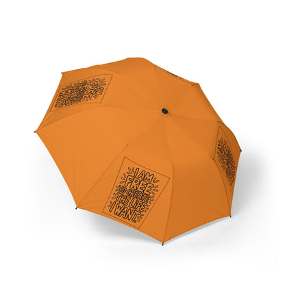“I Am Free To Create The Life I Want” — Semi‑Automatic Foldable Umbrella