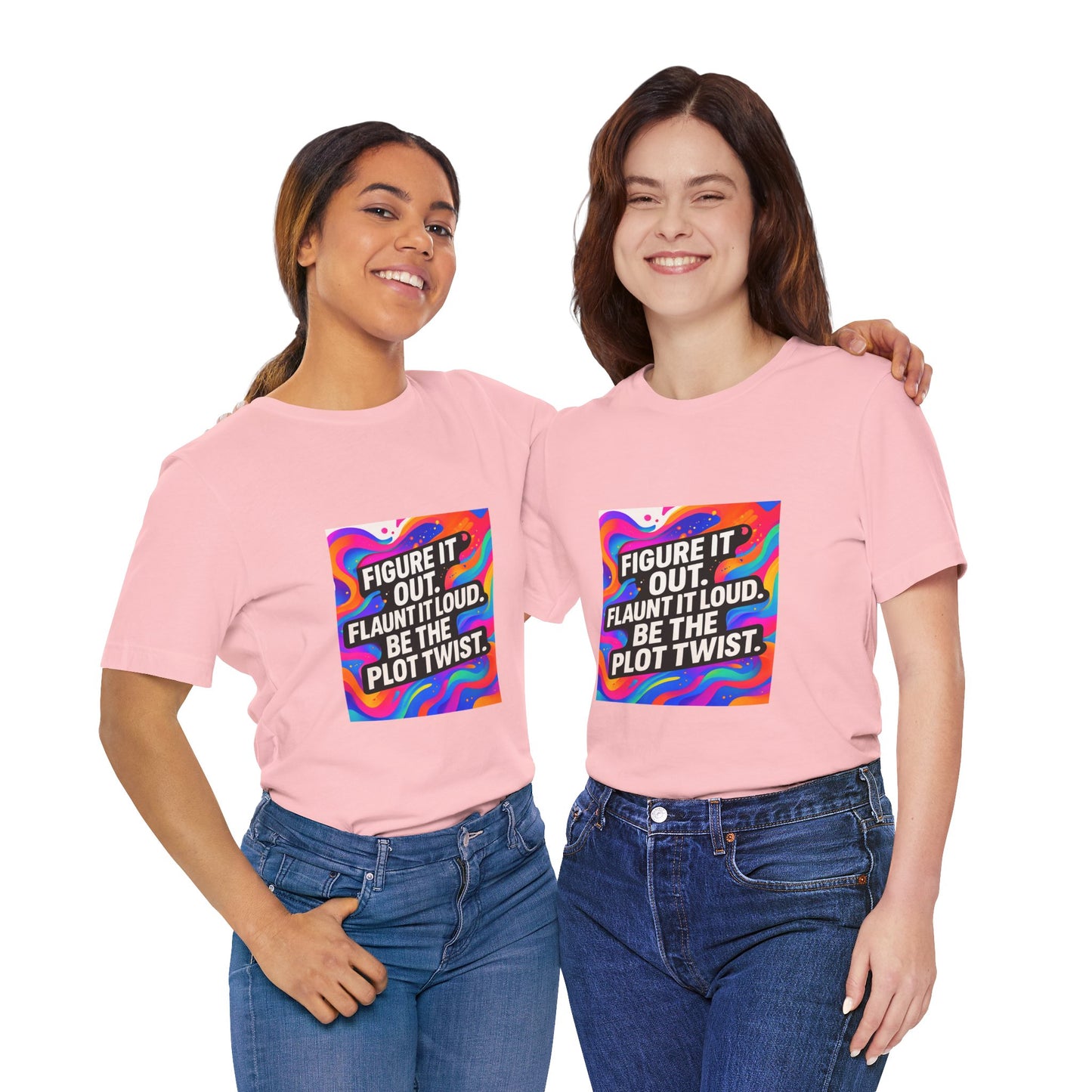 Figure It Out. Flaunt It Loud. Be The Plot Twist. – Jersey Short Sleeve Tee