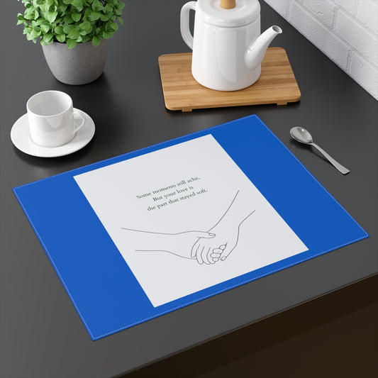 Still With Us Placemat - Where Your Presence Still Rests
