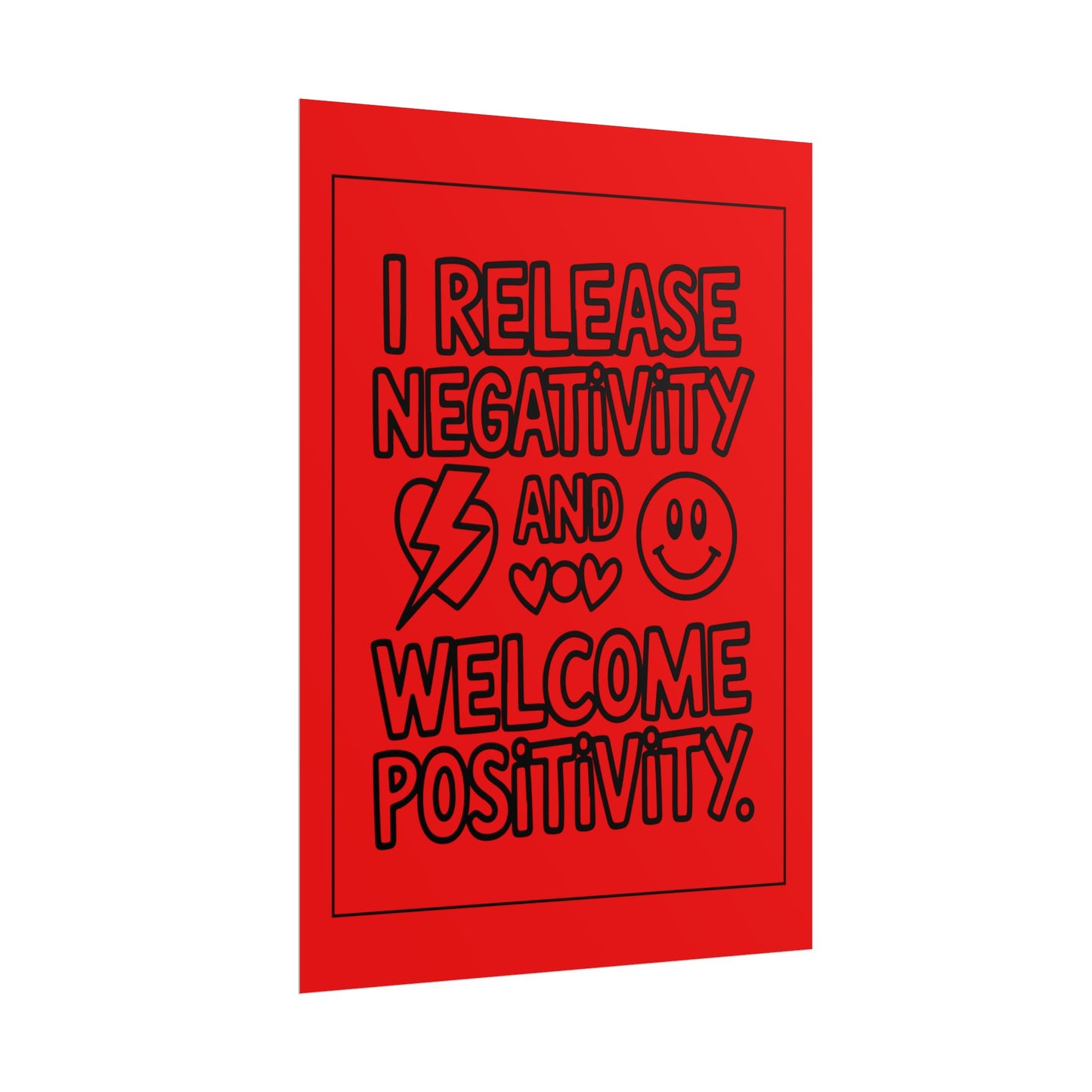 I Release Negativity and Welcome Positivity" Motivational Wall Art