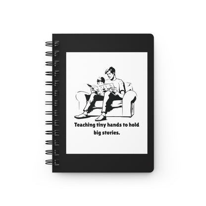 Teaching Tiny Hands to Hold Big Stories — Reading Together Spiral Notebook for Writing & Quiet Moments (Black Cover)