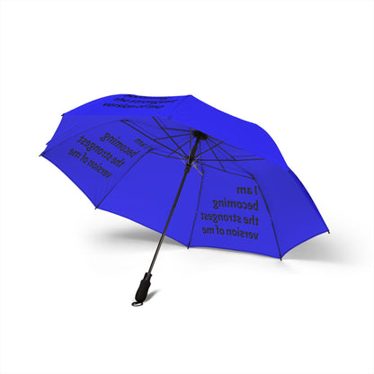 "I Am Becoming The Strongest Version Of Me" — Royal Blue Semi‑Automatic Foldable Umbrella